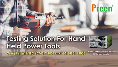 Testing Solution For Hand Held Power Tools